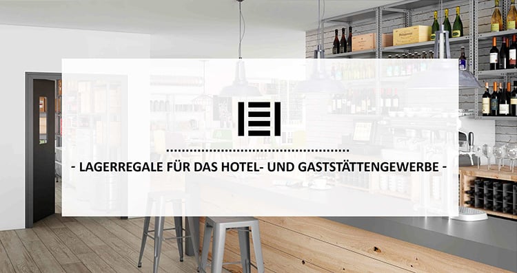 Lagerregale für das Hotel- und Gaststättengewerbe | Master Regale