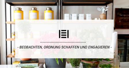 Beobachten, Ordnung schaffen und engagieren